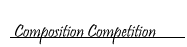 Composition Competition